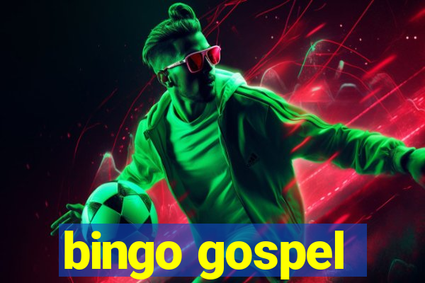 bingo gospel